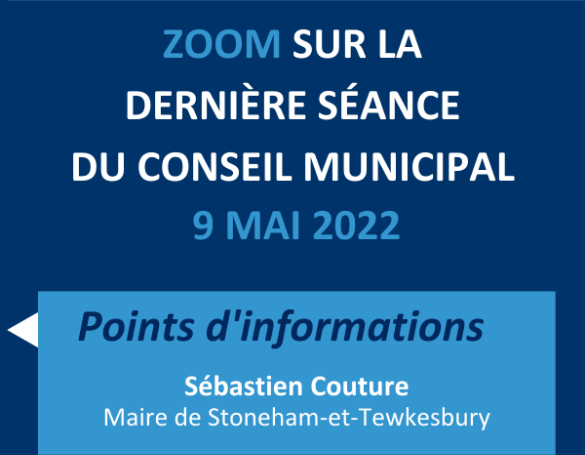 Points d'informations du maire - Séance ordinaire du 9 mai 2022
