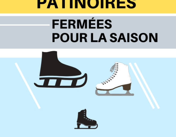 Fermeture des patinoires pour la saison à partir du dimanche soir
