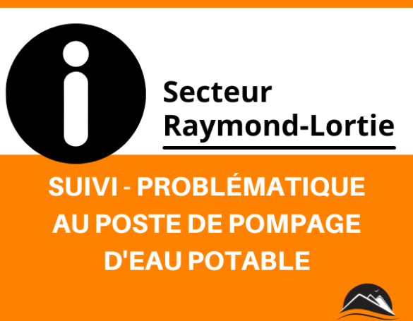 Communiqué aux résidents du secteur Raymond-Lortie